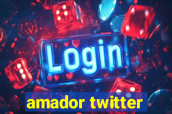 amador twitter